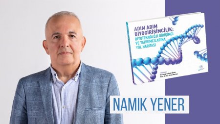Adım Adım Biyogirişimcilik: Biyoteknoloji Girişimci ve Yatırımcılarına Yol Haritası has been published.